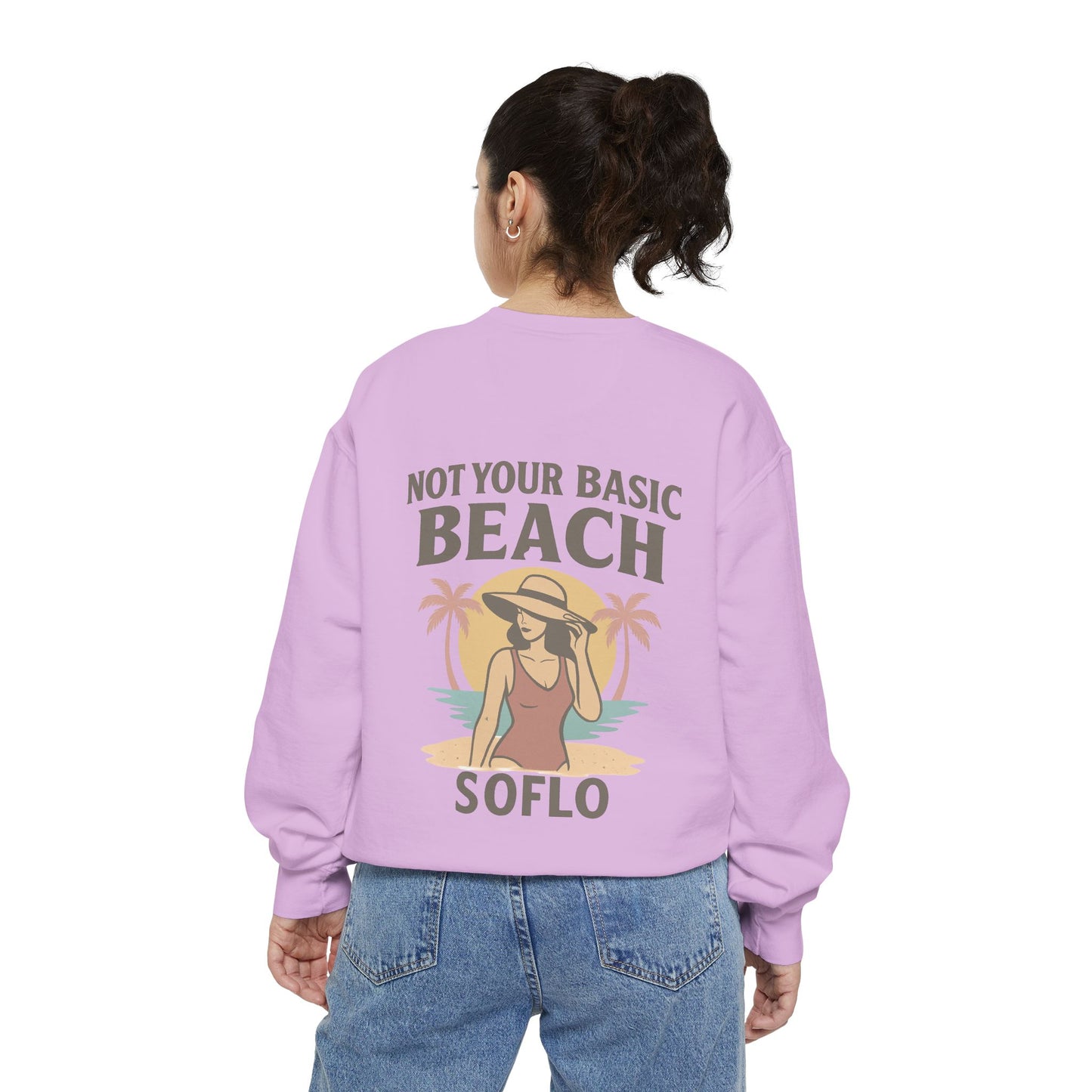 Not Your Basic Beach Sweatshirt - Unisex Garment-Dyed Crew, Casual Summer Apparel, Beach Vibes, Vacation Style, Unique Gift