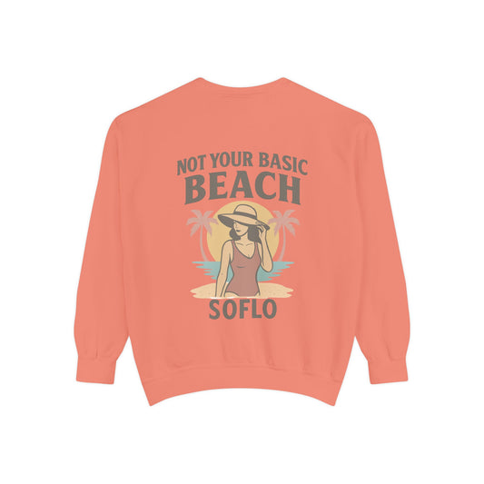 Not Your Basic Beach Sweatshirt - Unisex Garment-Dyed Crew, Casual Summer Apparel, Beach Vibes, Vacation Style, Unique Gift